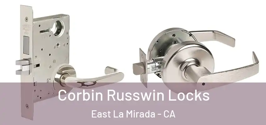  Corbin Russwin Locks East La Mirada - CA