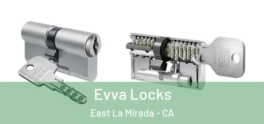  Evva Locks East La Mirada - CA